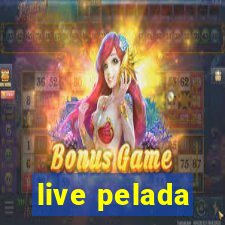 live pelada